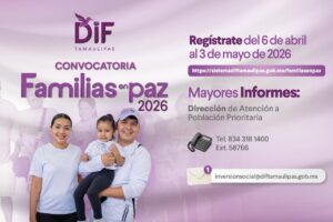 DIF Tamaulipas mantiene abierta la convocatoria ‘Familias en Paz 2026’